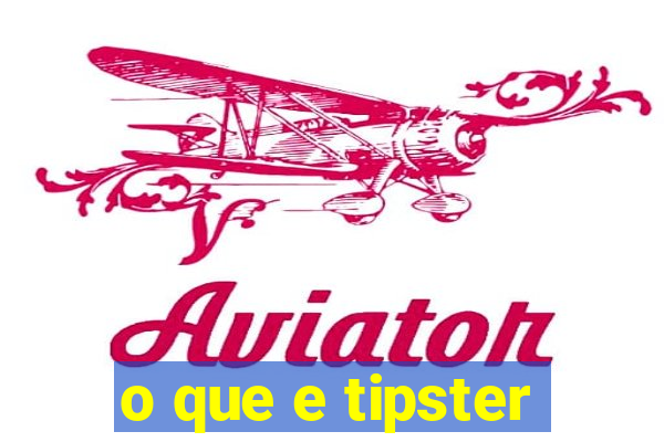 o que e tipster